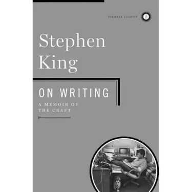 On Writing: A Memoir of the Craft
