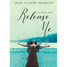 Release Me: 50 Modern Poems