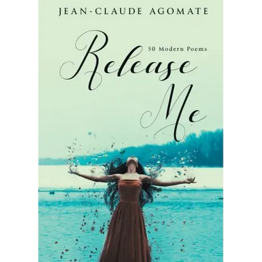 Release Me: 50 Modern Poems