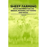 Sheep Farming - With Information on Breeds, Rearing, Fattening and Wool