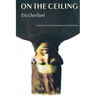 On the Ceiling