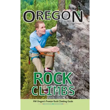 Oregon Rock Climbs: hard cover edition