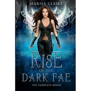 Rise of the Dark Fae: The Complete Series