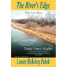 The River's Edge: Libby Townsend Meagher and Thomas Francis Meagher Their Love Story