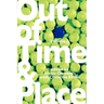 Out of Time & Place: An Anthology of Plays by Members of the Women's Project Playwrights Lab, Volume 2