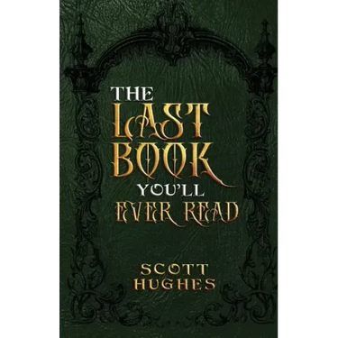 The Last Book You'll Ever Read