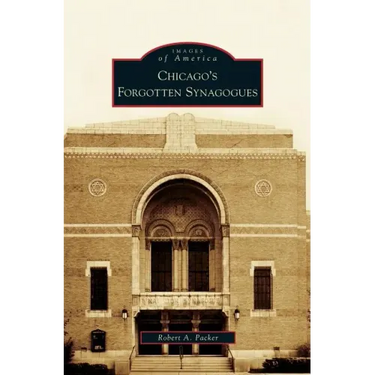 Chicago's Forgotten Synagogues