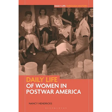 Daily Life of Women in Postwar America