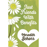 Just Friends with Benefits