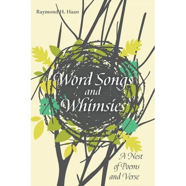 Word Songs and Whimsies: A Nest of Poems and Verse