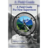 A Field Guide for New Supervisors
