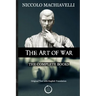 Niccolo Machiavelli - The Art of War: The Complete Books: The Original Text with English Translation