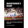Marathoner's Diary: Keep Your Running Memories Forever