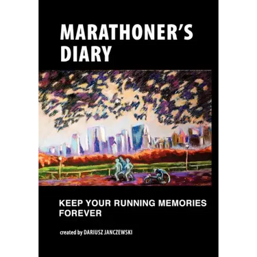 Marathoner's Diary: Keep Your Running Memories Forever