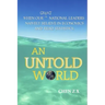 An Untold World: When Our Great National Leaders Naively Believe In Economics and Read Statistics