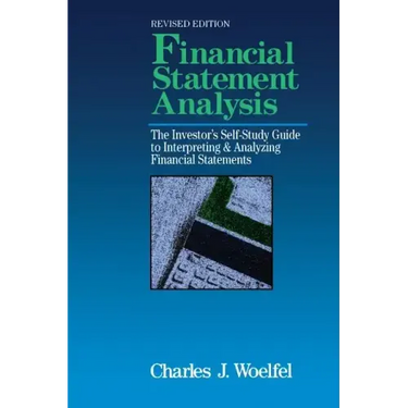 Financial Statement Analysis: The Investor's Self-Study to Interpreting & Analyzing Financial Statements, Revised Edition