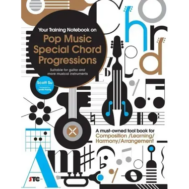Your Training Notebook On Pop Music Special Chord Progressions: A must-owned tool book for Composition / Learning / Harmony / Arrangement (Suitable fo