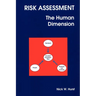 Risk Assessment: The Human Dimension
