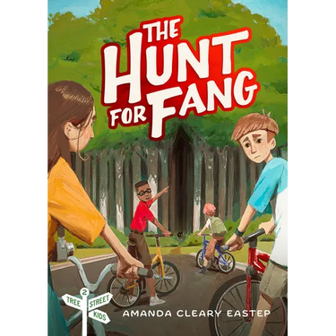 The Hunt for Fang: Tree Street Kids (Book 2)
