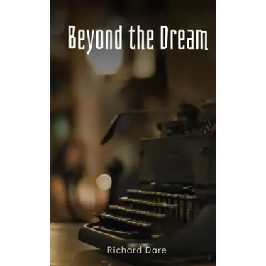 Beyond the Dream