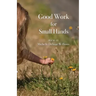 Good Work for Small Hands