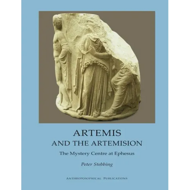 Artemis and the Artemision: The Mystery Centre at Ephesus
