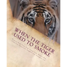 When the Tiger Used to Smoke: A Taste of Korean Folklore