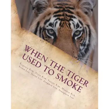 When the Tiger Used to Smoke: A Taste of Korean Folklore