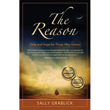 The Reason - Help and Hope for Those Who Grieve
