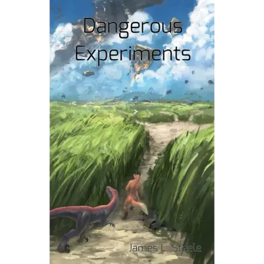 Dangerous Experiments: Archeons, Book 2