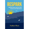 Respark: Igniting hope and joy after trauma and depression