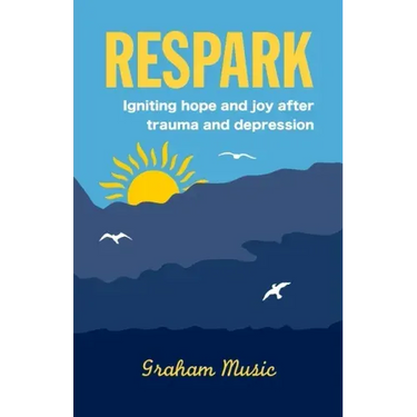 Respark: Igniting hope and joy after trauma and depression