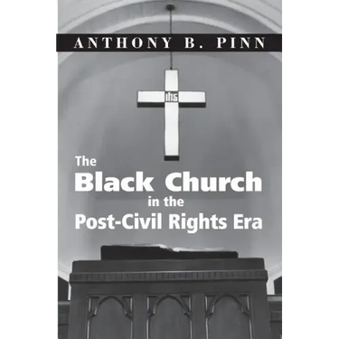 The Black Church in the Post-Civil Rights Era