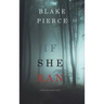 If She Ran (A Kate Wise Mystery-Book 3)