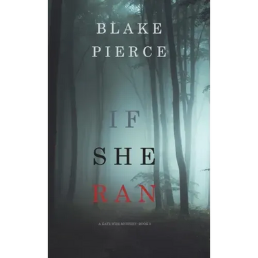 If She Ran (A Kate Wise Mystery-Book 3)