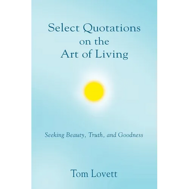 Select Quotations on the Art of Living