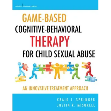 Game-Based Cognitive-Behavioral Therapy for Child Sexual Abuse: An Innovative Treatment Approach