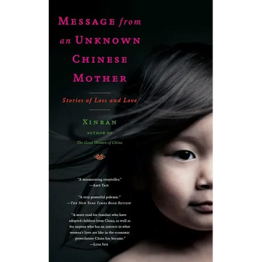 Message from an Unknown Chinese Mother: Stories of Loss and Love