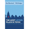 The Most Loving Place in Town: A Modern Day Parable for the Church