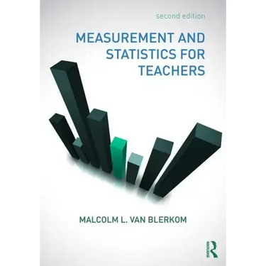 Measurement and Statistics for Teachers