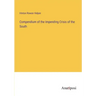 Compendium of the Impending Crisis of the South
