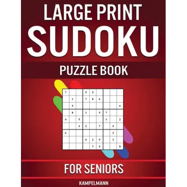 Large Print Sudoku Puzzle Book for Seniors: 250 Easy to Solve Sudokus for Seniors with Instructions and Solutions - Large Print
