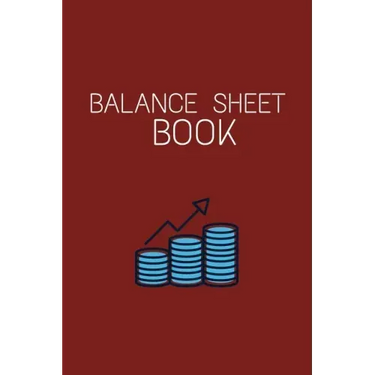 Balance Sheet Book: Log, Track, & Record Expenses & Income- With Columns For Financial Date, Description, Reference- 105 Pages-6"x9"