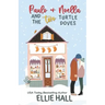 Paulo & Noella and the Two Turtle Doves: Small town, feel good, romantic comedy