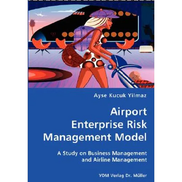 Airport Enterprise Risk Management Model- A Study on Business Management and Airline Management