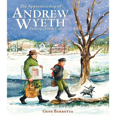 The Apprenticeship of Andrew Wyeth: Painting a Family Legacy