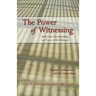The Power of Witnessing: Reflections, Reverberations, and Traces of the Holocaust: Trauma, Psychoanalysis, and the Living Mind