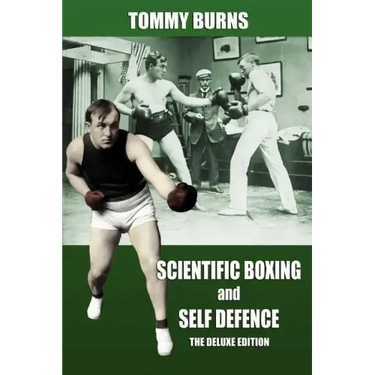 Scientific Boxing and Self Defence: The Deluxe Edition