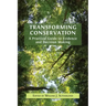 Transforming Conservation: A Practical Guide to Evidence and Decision Making
