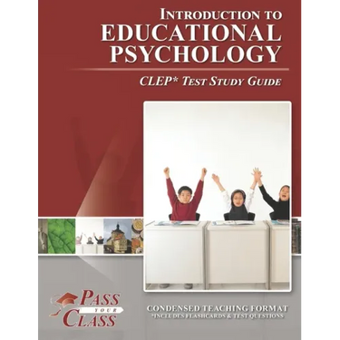 Introduction to Educational Psychology CLEP Test Study Guide